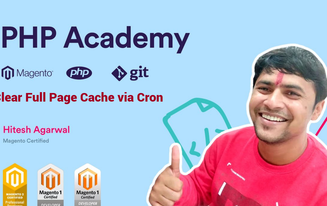Magneto Tutorial – Clear Full Page Cache via Cron